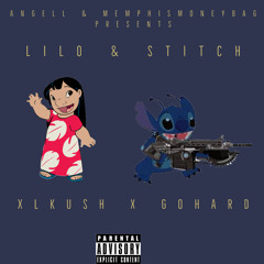 XLKUSH - LILO & STITCH Ft GOHARD 🖕😈🖕