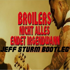 Broilers - Nicht alles endet irgendwann (Jeff Sturm Bounce Extended Remix)
