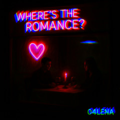 WHERE’S THE ROMANCE?