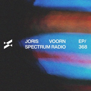Spectrum Radio 368 by JORIS VOORN | Live from Silo, New York