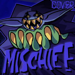 MISCHIEF (Cover)
