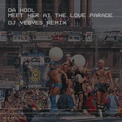 Meet Her At The Love Parade (DJ Yesyes Remix) / [FD]