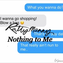 Nothing To Me