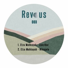 PREMIERE: Etzu Mahkayah - Zanzibar [Revous Records]
