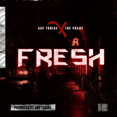 Fresh (ft. TheVogue)