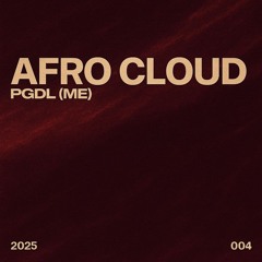 AFRO CLOUD │ 004 (Samm, VXSION, &Me, RY X, Reznik, Rivo)