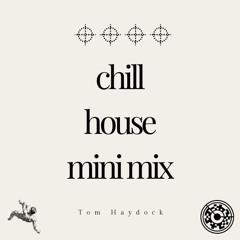 Chill House Mini Mix