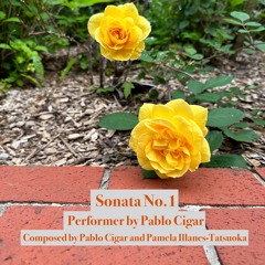 Sonata No. I (Composed by Pablo Cigar and Pamela Illanes-Tatsuoka)