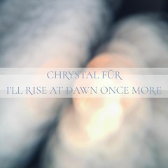 I’ll Rise At Dawn Once More (feat. Echo Collective)