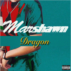 Dragon (prod. Myles Jacob)