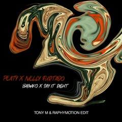 PEATY X Nelly Furtado - Bamako ('Say It Right' TonyM & RaphyMotion Edit) FILTERED DUE TO COPYRIGHT