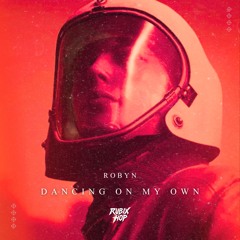 Robyn - Dancing On My Own (Rubix Hop Flip) [Arc Raiders Theme]