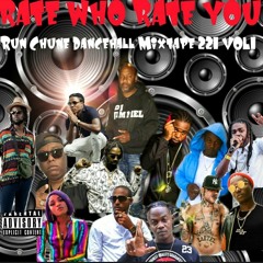 RATE WHO RATE YOU RUN CHUNE DANCEHALL MIX 2021 MASTER