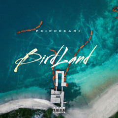 BirdLand (A Bouyon Mixtape) 🇩🇲