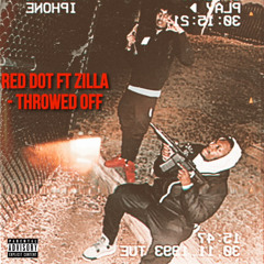 RED DOT FEAT. ZILLA - THROWED OFF