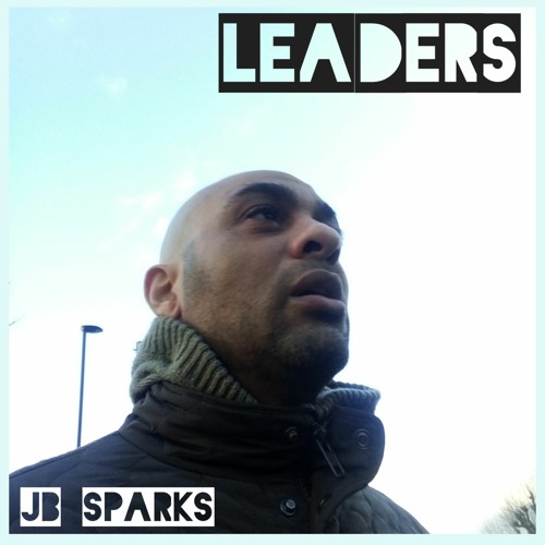 LEADERS by JB SPARKS