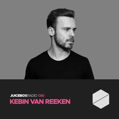Juicebox Radio 088 - Kebin Van Reeken