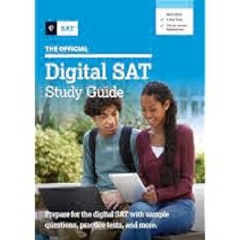 (Download) eBooks) The Official Digital SAT Study Guide (Official Digital Study Guide) by The