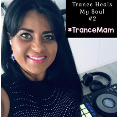 Trance Heals My Soul #2