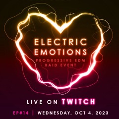 Electric Emotions ep14 // Progressive Breaks