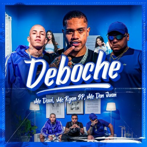 MC Davi, MC Don Juan e MC Ryan SP - Deboche (DJ 900)