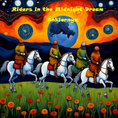 Riders in the Midnight Dream