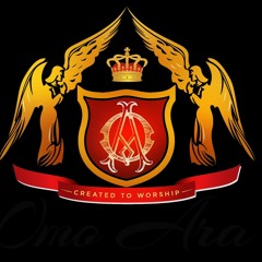 Oh Worship The King - Omo Ara