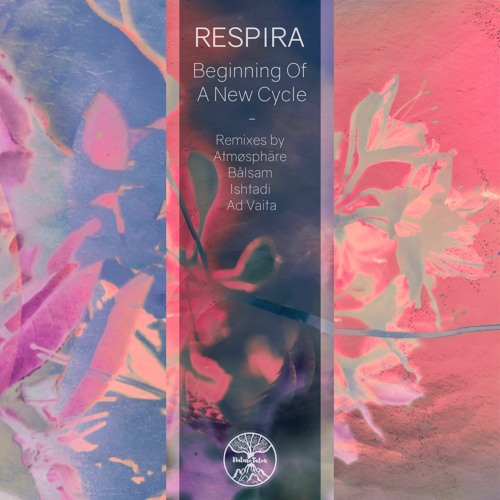 Respira - Beginning Of A New Cycle (Live Mix)