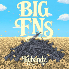 Big Fn’s (feat. MrKiccdoee)