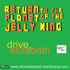 Return to the Planet of the Jelly King