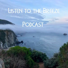 Listen to the Breeze Episode Two