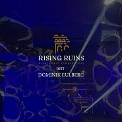 Dominik Eulberg - Rising Ruins 22.05.2021