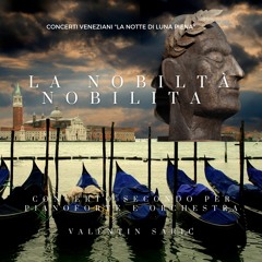 "La nobiltà nobilita" - Movimento II