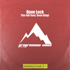 Dave Leck - The Fall (feat. Deon King) [Progressive Vibes Light - PVM988L]