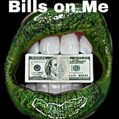 Bills on Me