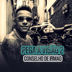 MC Paulin Da Capital - Pega a Visão 2 - Conselho De Irmão (DJ Bueno)