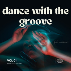 Karan Khanna - Dance With The Groove