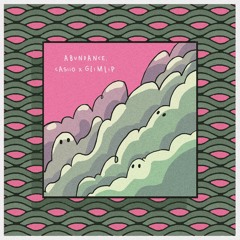Casiio x Glimlip - Abundance
