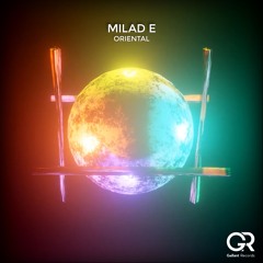 Milad E - Oriental (Extended Mix)