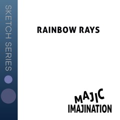 Rainbow Rays - Sketch Series