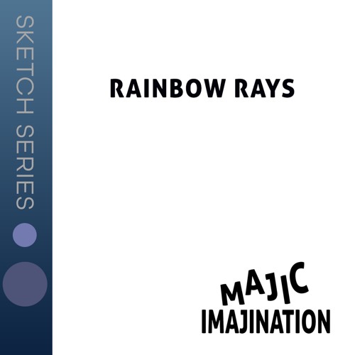 Rainbow Rays - Sketch Series