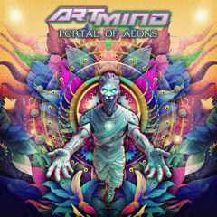 Artmind - Portal Of Aeons [Full Album Mix]