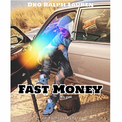 Dro Ralph Lauren - Fast Money (Official Audio)