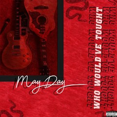 MAYDAY (Yung Bones x DannyL)