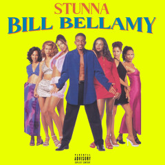 Stunna - Bill Bellamy’