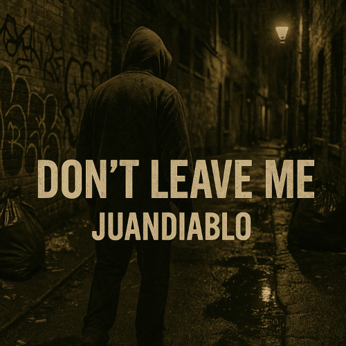 Don't Leave Me