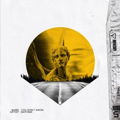 You Don't Know (Original Mix)
