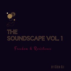 The SOUNDscape Vol 1. | Freedom & Resistance