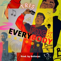 Fuck Everybody