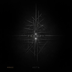 PROMPT | KETA